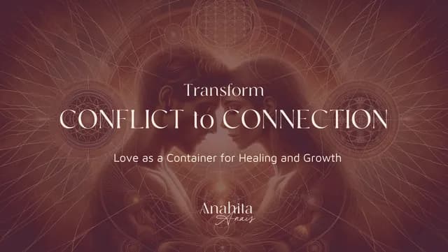 FREE MASTERCLASS: Transform Conflict to Connection