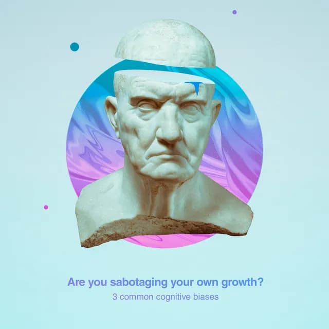 Are you sabotaging your own growth?