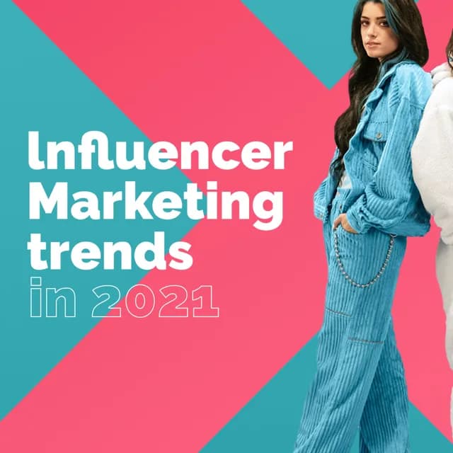 Influencer trends 2021 - How the pandemic change the industry.
