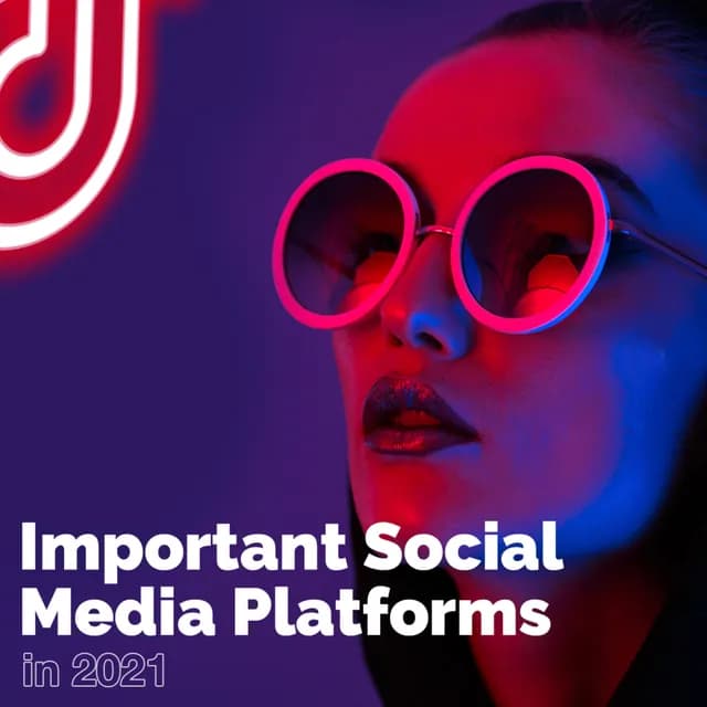 Important Social Media platforms in 2021