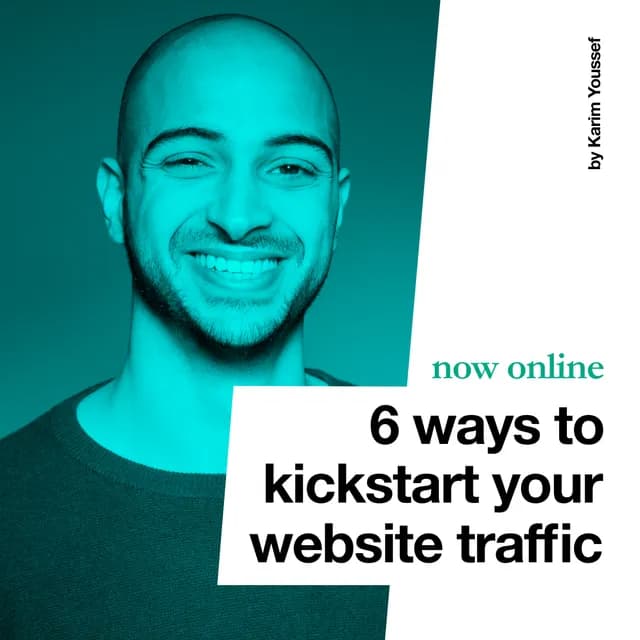 6 ways to kickstart your website traffic