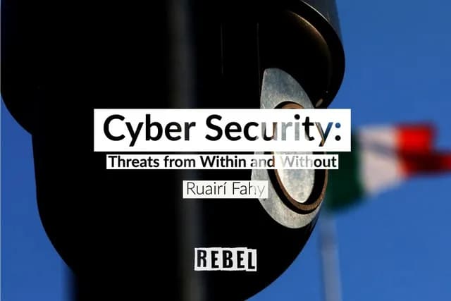 Cyber Security: Threats from Within and Without
